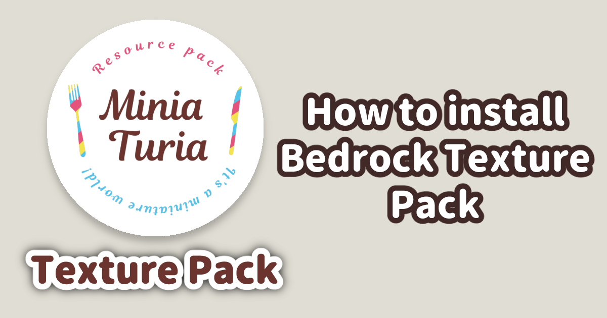 How to install a Bedrock texture pack