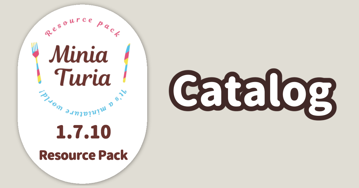 MiniaTuria 1.7.10 Texture Catalog